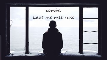 Laat me met rust [official music] Comba 070