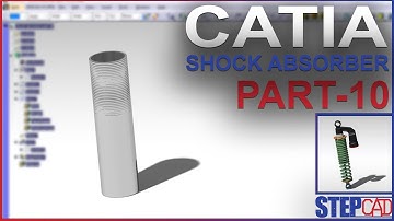Part 10 Tutorial  | Shock Absorber | CATIA V5 Tutorial | CAD Tutorial