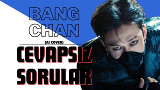 Bang Chan - Cevapsız Sorular (AI Cover) Resimi