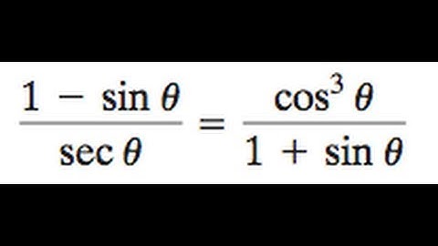 (1 - sin(x)) / sec(x) = cos^3(x) / (1 + sin(x))