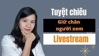 Cách live stream trên facebook nhiều người xem - Bí quyết CỰC HAY giữ chân người xem| Thera Thuỳ Đỗ