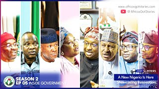A New Nigeria Is Here S2: (Showcasing Innovation) EP05: (Inside Government)