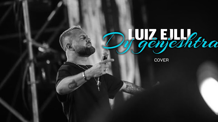 Luiz Ejlli - Dy gënjeshtra (cover)