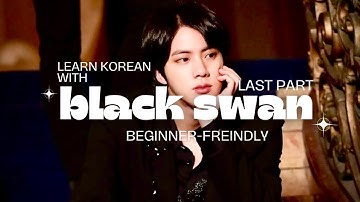 Learn Korean with BTS | Black Swan Part 4 Final Lyrics Breakdown (beginner-friendly)