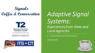 Signals Coffee & Conversation: Adaptive Signal Systems