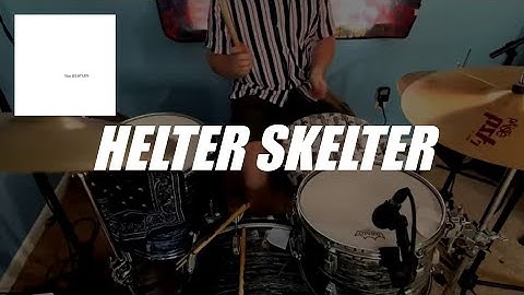 Helter Skelter Drums version - Drums performance video thumbnail