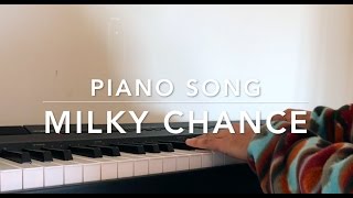 Piano Song (Piano Cover) - Milky Chance