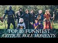 Top 10 Funniest Critical Role Moments From Campaign 1