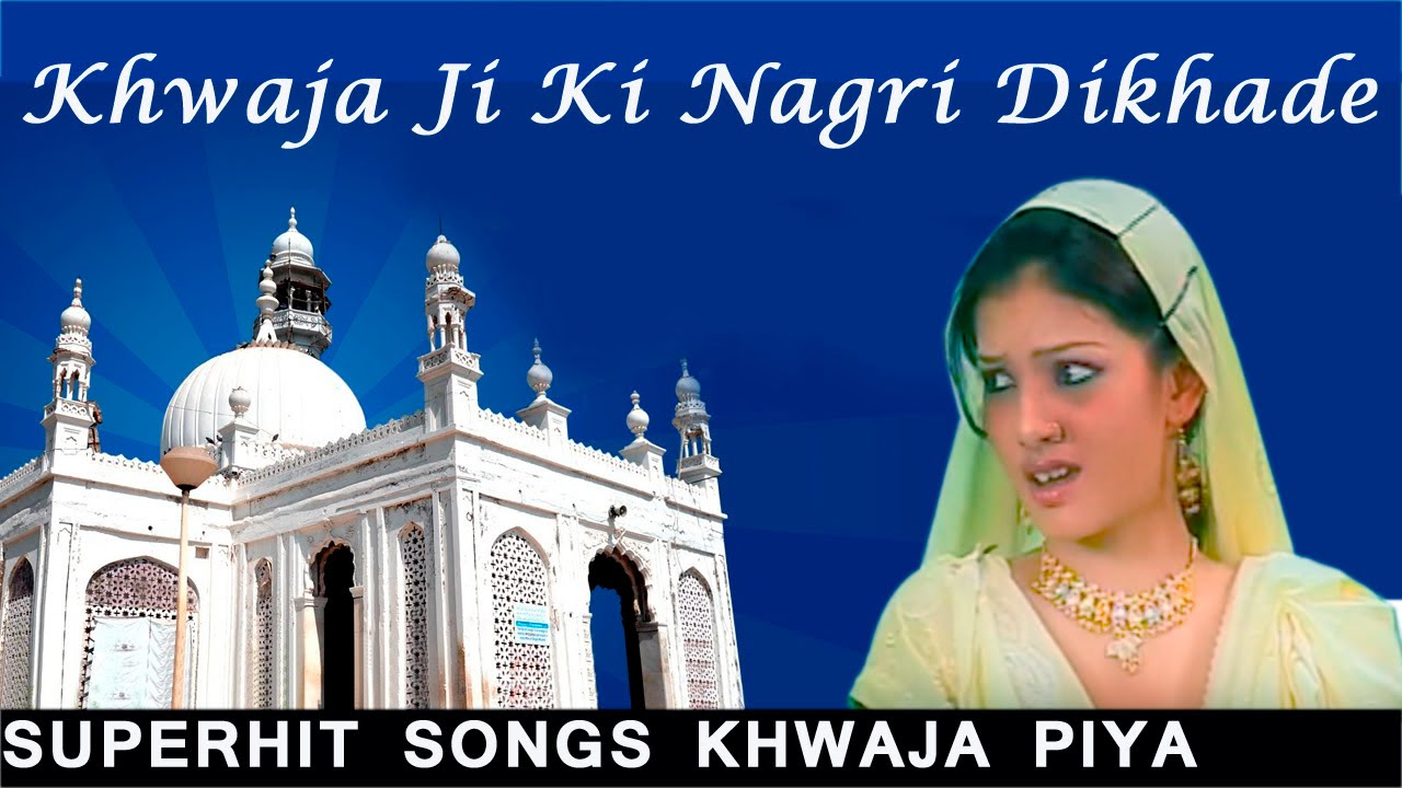 Khwaja Ji Ki Nagri Dikhade  Khwaja Maharaja hai  Full HD Video  Khawaja New Songs 2015