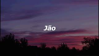 Jão - Codinome Beija-Flor e O Tempo Não Para (Letra)