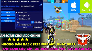 Hướng Dẫn Hack Free Fire OB51 | Mod Menu FF Tiếng Việt | Anti Band | Auto Headshot 100% | Sever Việt