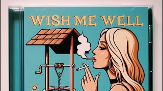 Joni Bubbles-Wish Me Well