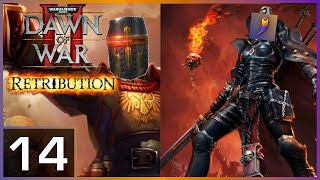 Dawn of War 2: Retribution CO-OP ft. Shar Dundred - Part 14