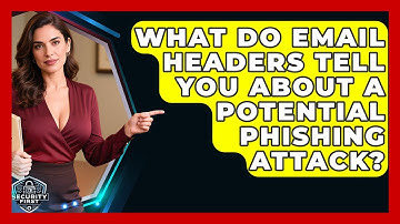 What Do Email Headers Tell You About A Potential Phishing Attack? - SecurityFirstCorp.com