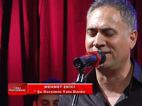 Mehmet Ekici - Şu Dersim'in Yolu Dardır