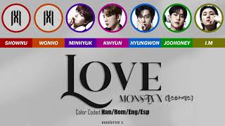 MONSTA X (몬스타엑스) - Love (Color Coded Han/Rom/Eng/Esp Lyrics)