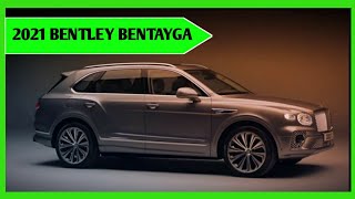 2021 Bentley Bentayga Review Exterior and Interior