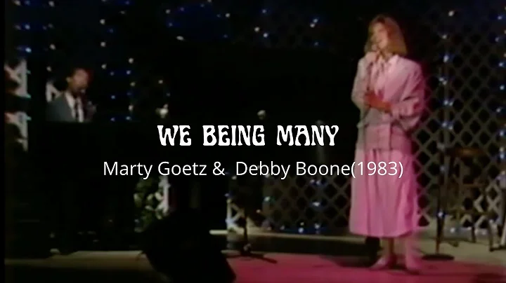 'We Being Many' (Romans 12:5) | Marty Goetz & Debb...
