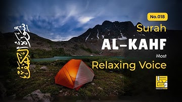 SURAH AL KAHF سورة الكهف | THIS MAJESTIC VOICE WILL TOUCH YOUR HEART إن شاء الله | Zikrullah Daily