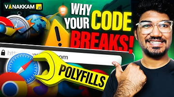 Intro to Polyfills: Make Old Browsers Smarter - Vanakkam Javascript| Tamil | 2025 | Part 7
