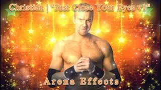[RAE] Christian Old WWE Theme Arena Effects | 'Just Close Your Eyes v1'