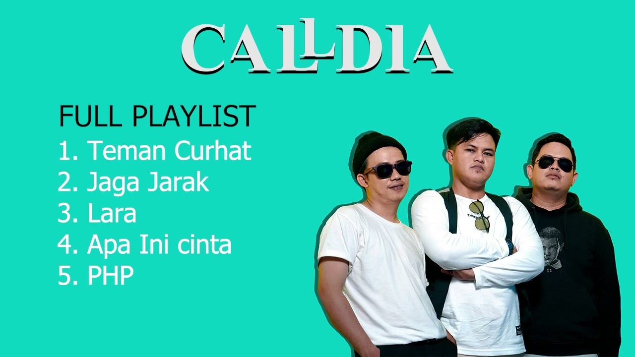 FULL PLAYLIST SONG BY CALLDIA