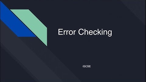 iGCSE Computer Science -  Error Checking