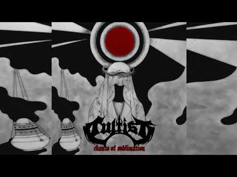 CULTIST - CHANTS OF SUBLIMATION - FULL EP 2018