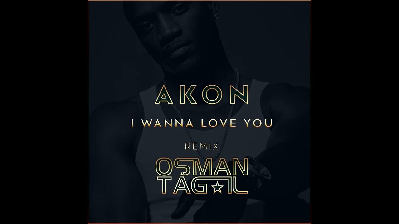 Akon i wanna love you. I wanna love you эйкон. Snoop dogg. I wanna love you эйкон. I wanna love you эйкон.
