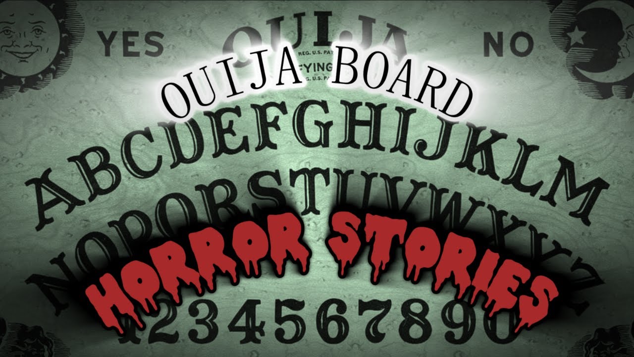 5 Disturbing Ouija Board Horror Stories YouTube