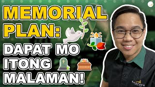 MEMORIAL PLAN: DAPAT MO ITONG MALAMAN!