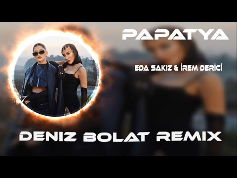 Eda Sakız & İrem Derici - Papatya Falına Bir Kural Koydum ( Deniz Bolat Remix )