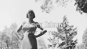 (slowed) coney island • Taylor Swift ft. The National