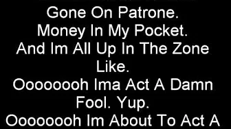 Lil Jon Feat. Three 6 Mafia - Act A Fool Lyrics Lil Jon Feat. Three 6 Mafia - Act A Fool Lyrics