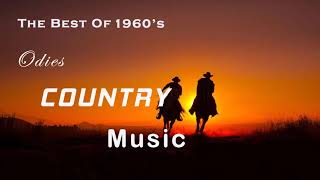 Best Classic Country Songs of 1960&#39;s🍀The Best Oldies Music 1960&#39;s🍀Top 100 Country Songs of All Times
