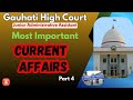 Gauhati High Court JAA 2025 | Most Important & Probable Current Affairs Part 4 | All in One video