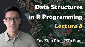 Data Structures in R Programming | Geospatial Data Science with R: Lecture 6 (Course Preview)