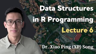Data Structures in R Programming | Geospatial Data Science with R: Lecture 6 (Course Preview)