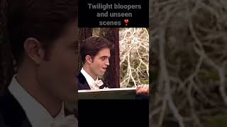 Twilight‼️BLOOPERS & SCENES‼️