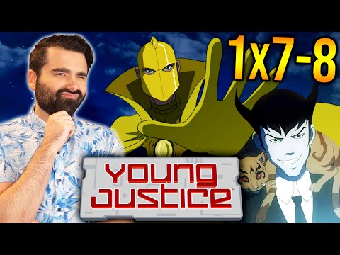 YOUNG JUSTICE Season 1 Episode 7 & 8 REACTION! DENIAL