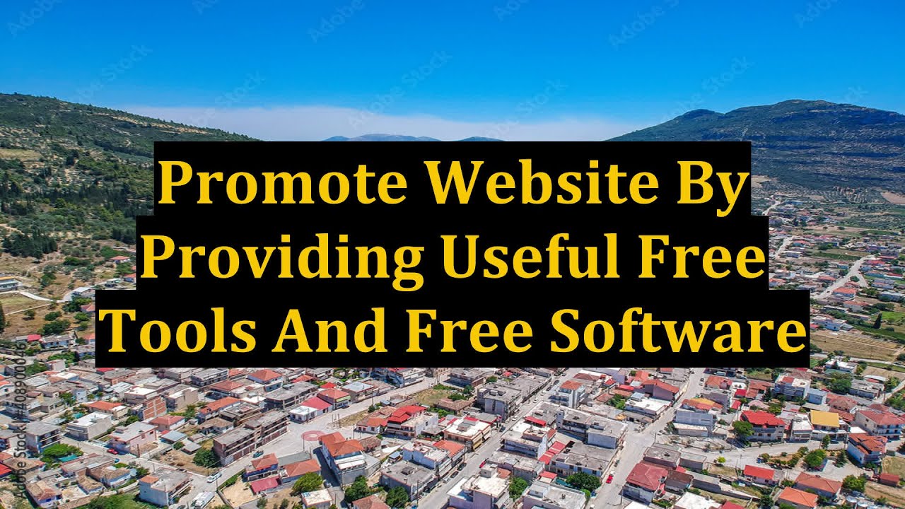 Promote Website By Providing Useful Free Tools And Free Software