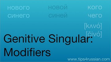 Russian Cases: the Genitive Case of Modifiers