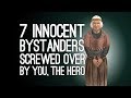 7 Innocent Bystanders Who Were Screwed Over By You, The Hero
