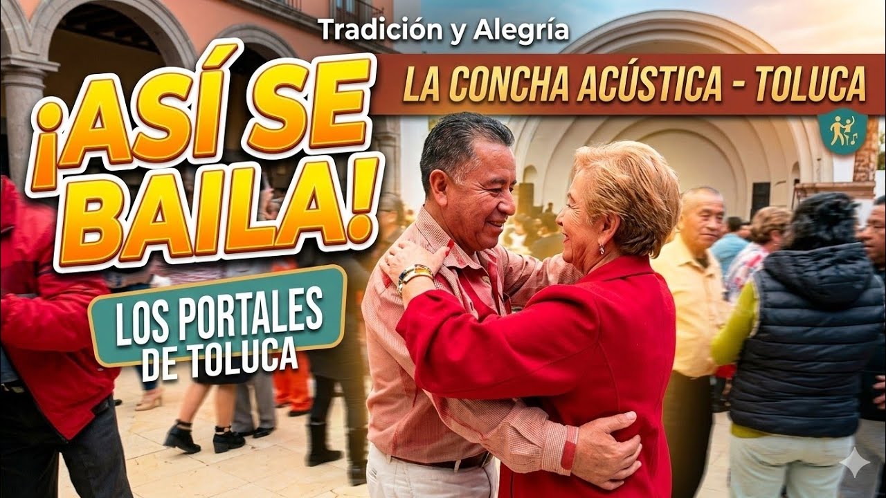 Así se baila en la Concha Acústica de Los Portales de Toluca  Tradición y Alegría