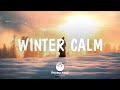 Winter Calm - Indie/Pop/Folk Compilation | December 2020
