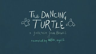 &quot;The Dancing Turtle,&quot; narrated by 12-year-old Arão from Brazil | Sound/Stage