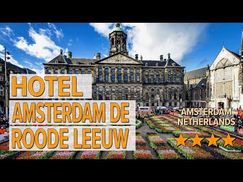 hotel amsterdam de roode leeuw hotel review hotels in amsterdam netherlands hotels