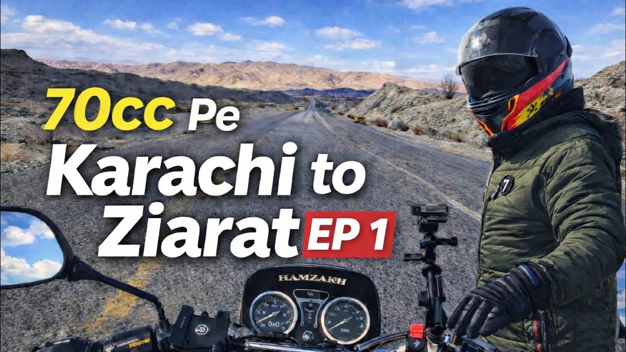 Karachi to Ziarat on 70cc Solo Ride Balochistan – Day 1 | 2000KM Pakistan Tour 🇵🇰