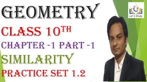 Part 1 II Practice Set 1.2 II Geometry II Similarity