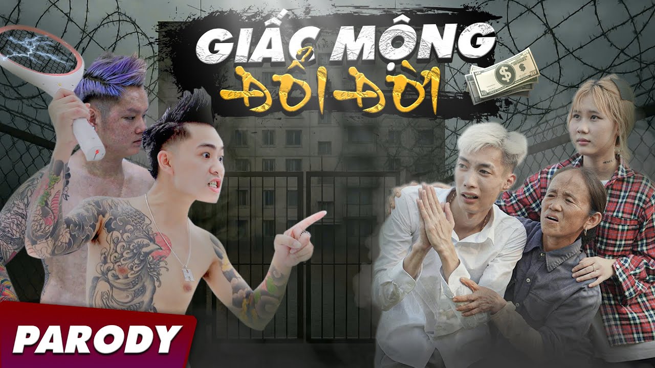 GIẤC MỘNG ĐỔI ĐỜI (Nhạc Chế Parody) - Đức Mõm